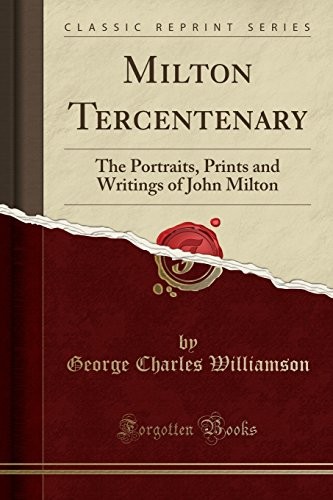 Forgotten Books black white illustrations Milton Tercentenary The Portraits