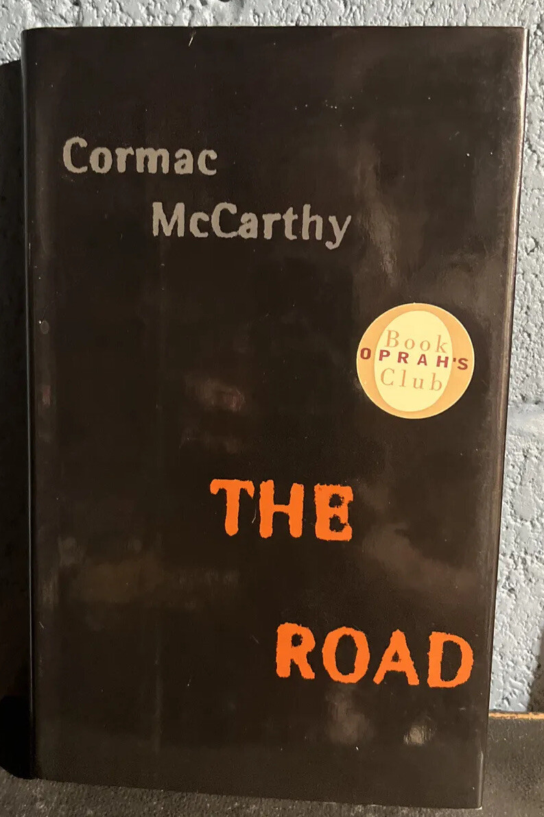 The Road by Cormac McCarthy 2006 First Edition 10th Printing HC DJ Dust Jacket
