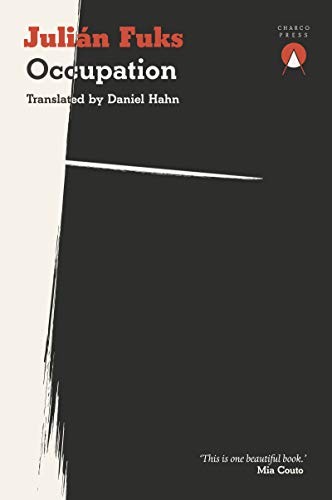 Occupation – Julián Fuks, Charco Press, Quality