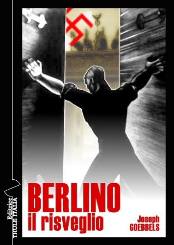 M. Rossi M. Mainardi Joseph Goebbels Berlino. Il risveglio (Paperback)