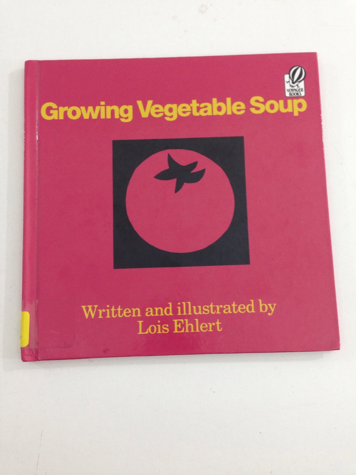 Growing Vegetable Soup – Lois Ehlers (1987, Hardcover)