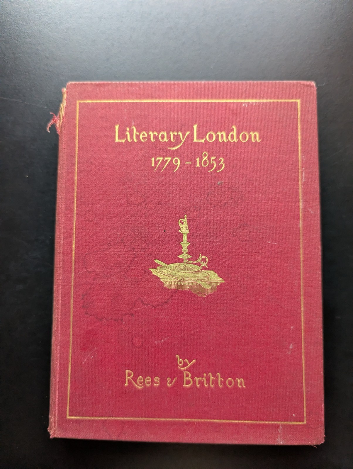Literacy London 1779-1853 Rees Britton Book Collecting Scarce 1896 History HC