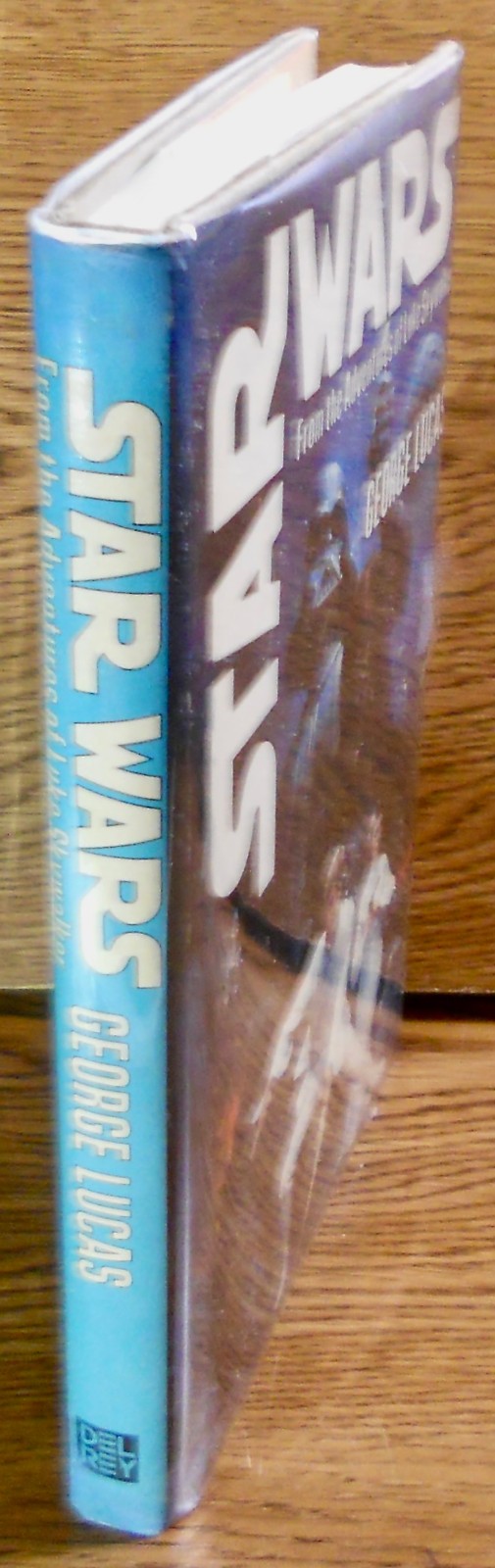 George Lucas. STAR WARS. Del Rey, 1976. 1st HC/DJ/S27. Film Novelization. Scarce