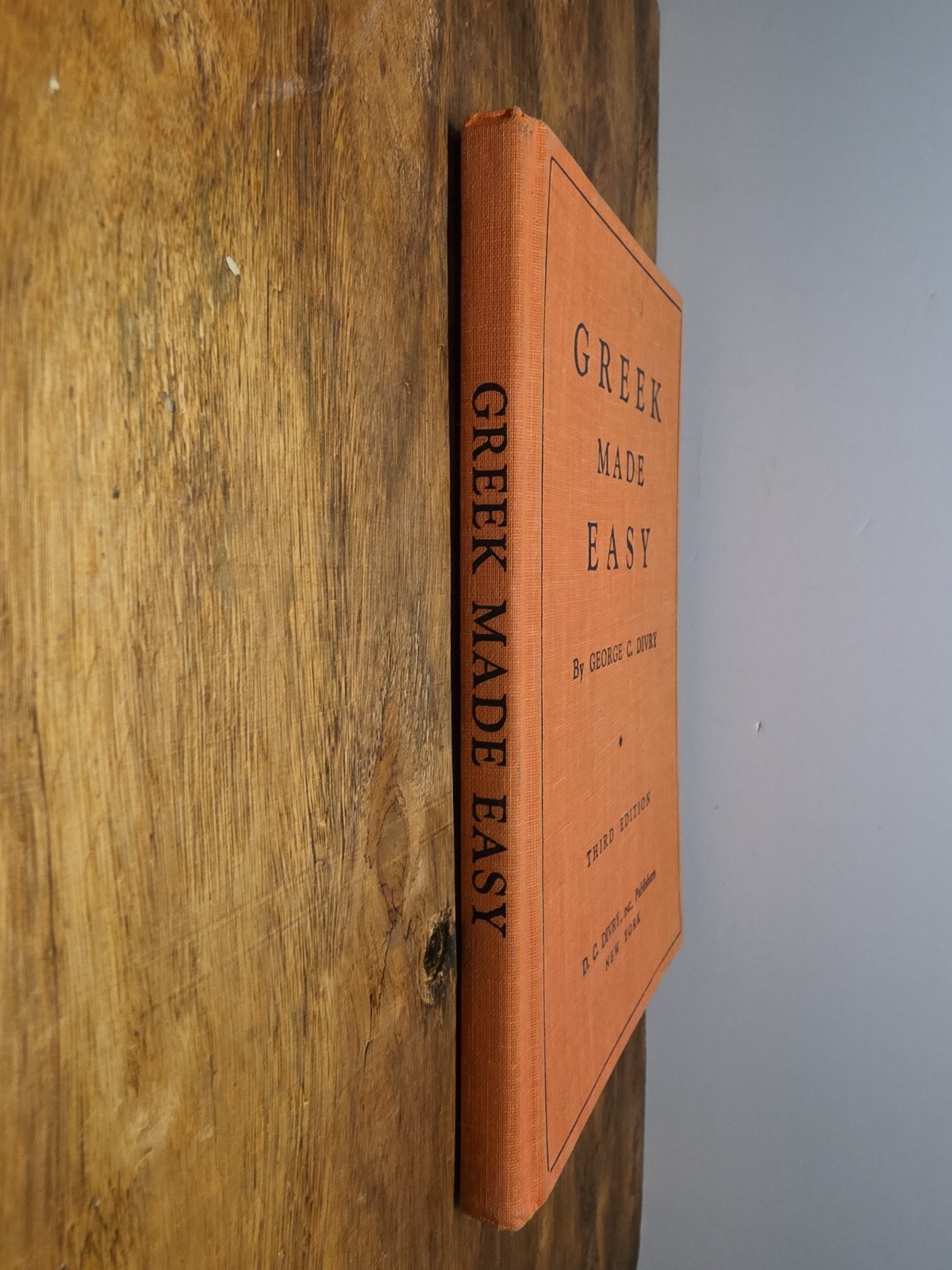 Greek Made Easy by George C. Divry (Hardcover) 3rd edition