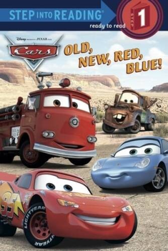 Old, New, Red, Blue! (Step into Reading) (Cars movie tie in) – Paperback – GOOD