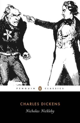Nicholas Nickleby (Penguin Classics) – Paperback By Dickens, Charles – VERY GOOD