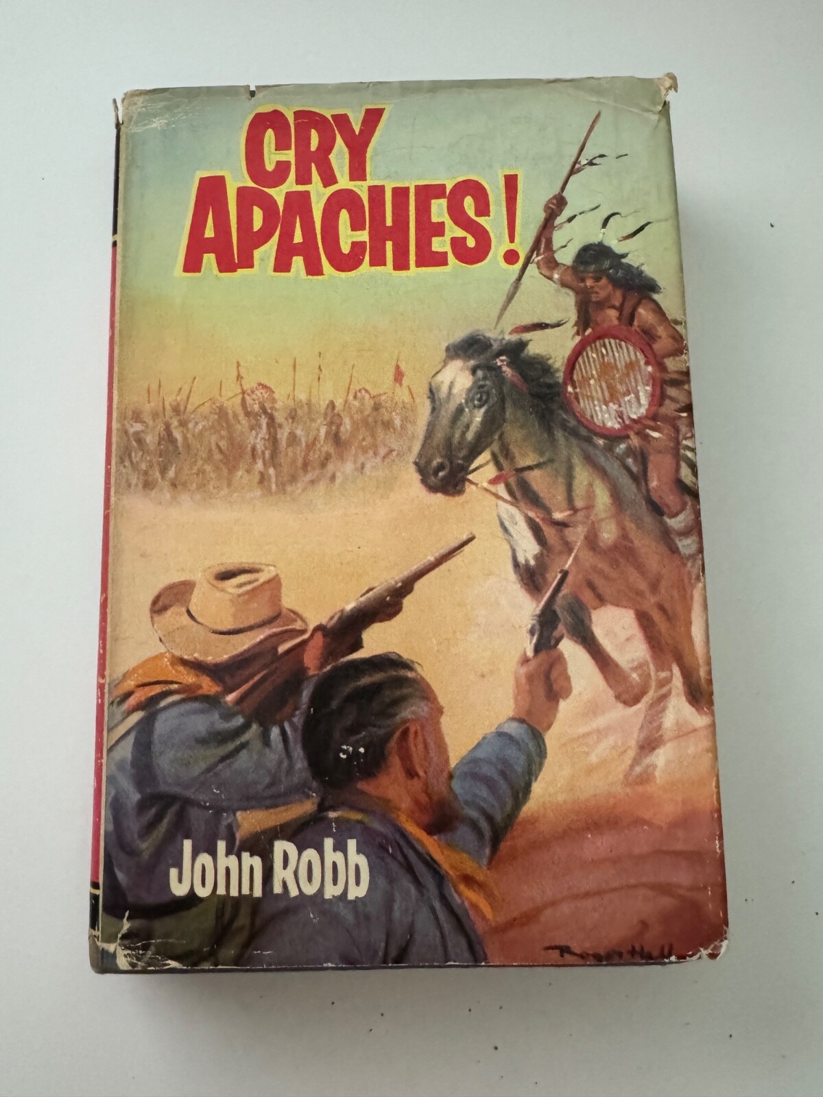 Cry Apaches! – John Robb – Hardcover