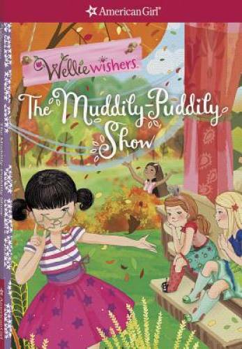 The Muddily-Puddily Show (Wellie Wishers) – Paperback By Tripp, Valerie – GOOD