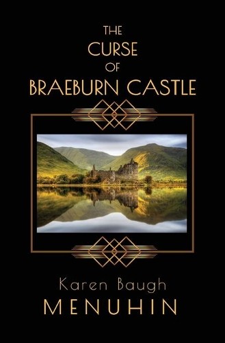 The Curse of Braeburn Castle: Halloween Murders at a … by Menuhin, Karen Baugh