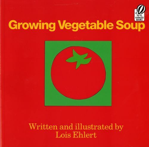 Growing Vegetable Soup, Paperback by Ehlert, Lois, Like New Used, Free shippi…