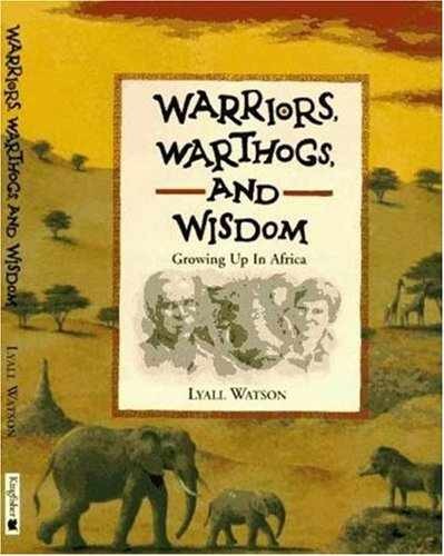 Warriors, Warthogs and Wisdom – Hardcover, by Watson Lyall – Very Good
