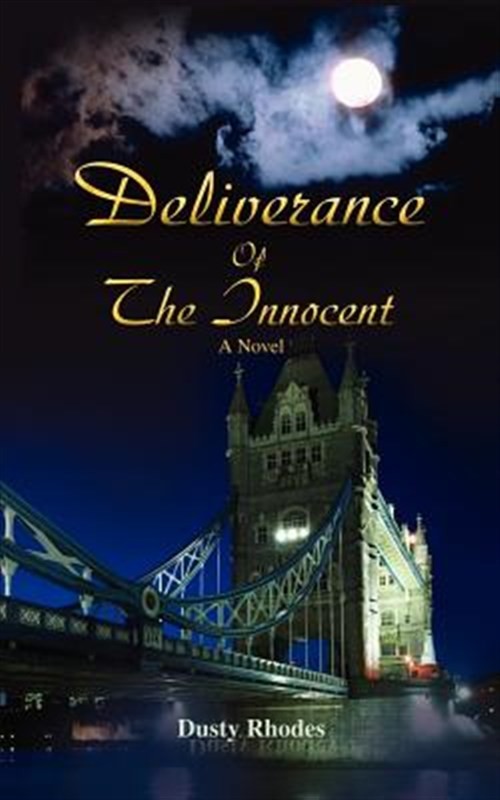 Deliverance of the Innocent, Paperback by Rhodes, Dusty, Brand New, Free ship…