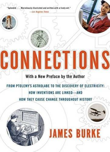 Connections – Paperback By Burke, James – GOOD