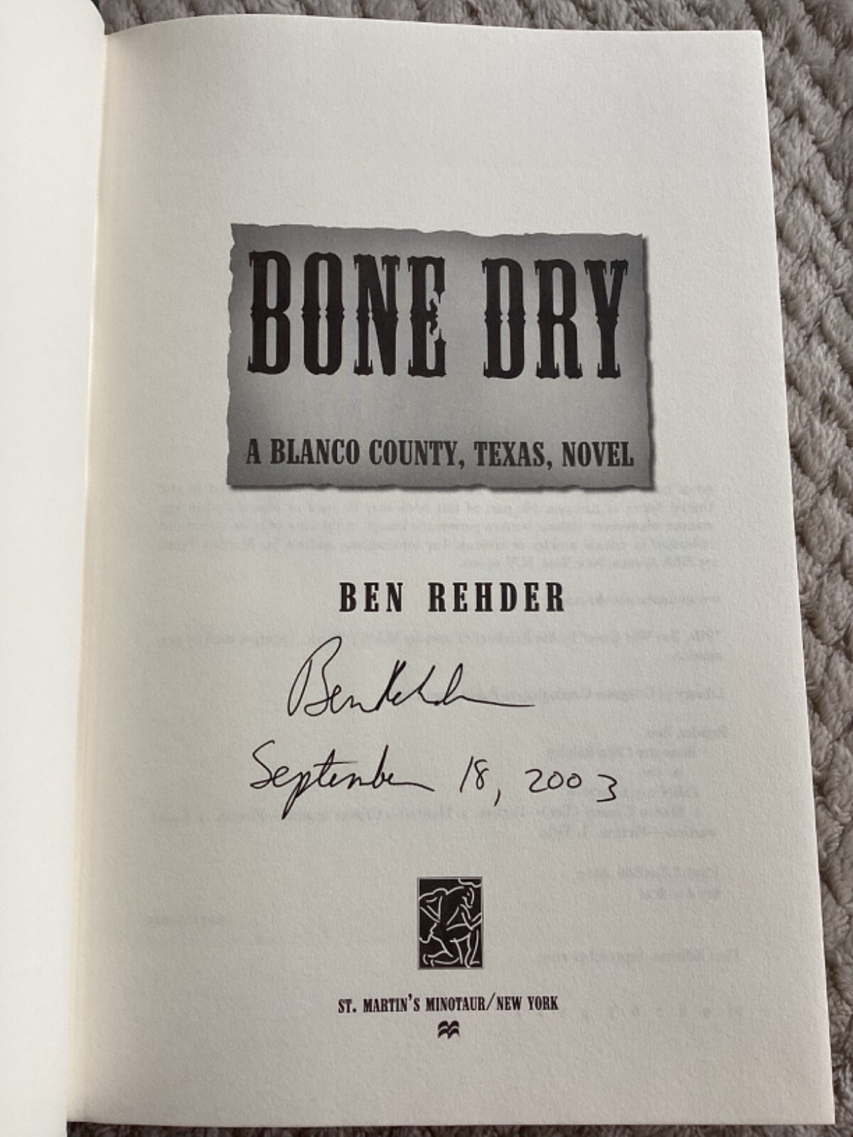 *Signed* Blanco County, Texas, Novel: Bone Dry by Ben Rehder (2003, Hardcover)