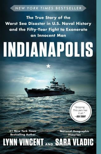 Indianapolis: The True Story of the Worst Sea Disaster in U.S. Naval History and