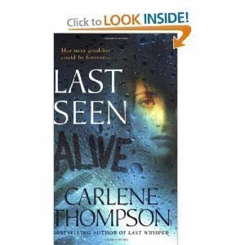 Last Seen Alive – Hardcover, by Carlene Thompson – Very Good b