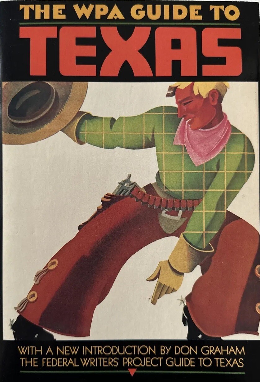 The WPA Guide to TEXAS: The Federal Writers Project Guide to Texas -” EXCELLENT”