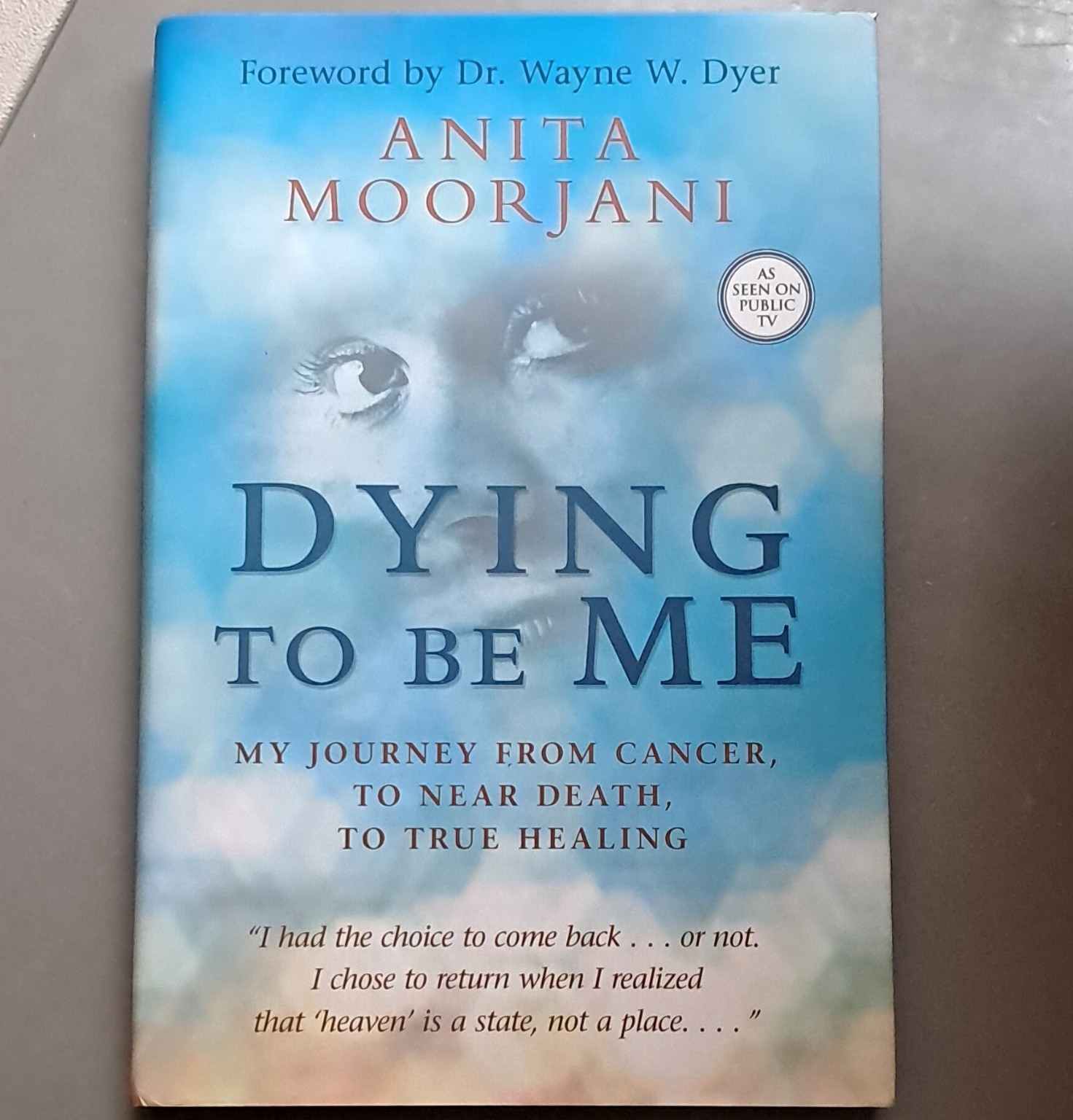Anita Moorjani Dying to Be Me Paperback 2012 Hay House English