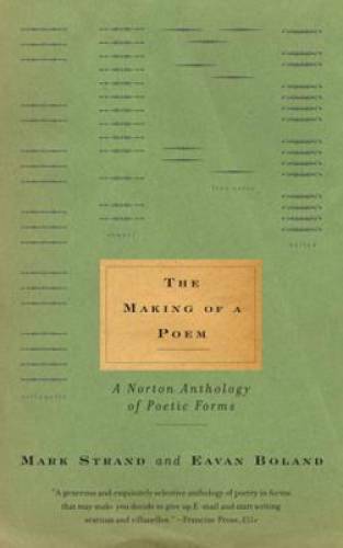 The Making of a Poem: A Norton Anthology of Poetic Forms – Paperback – GOOD