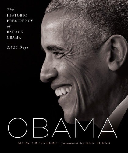 Obama: The Historic Presidency of Barack Obama – 2,920 Days, Greenberg, Mark, Ve