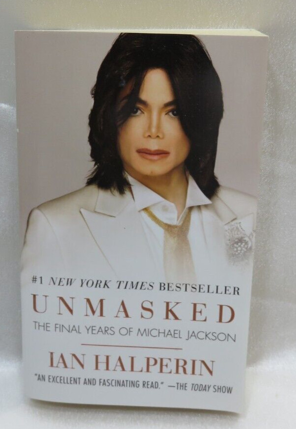 The Final Years of Michael Jackson Unmasked – Soft Cover Book