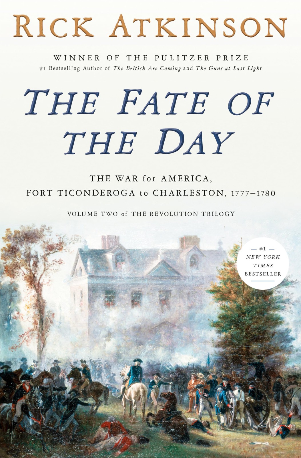 The Fate of the Day: War for America, Fort Ticonderoga to White