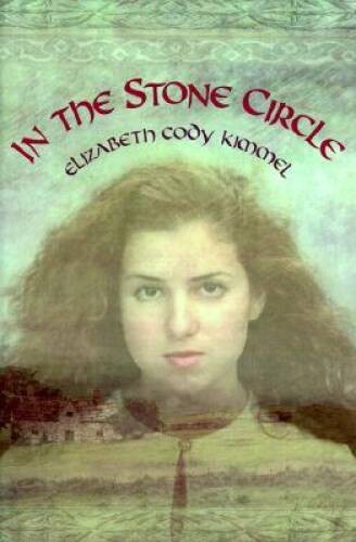 In the Stone Circle – Hardcover By Kimmel, Elizabeth Cody – GOOD