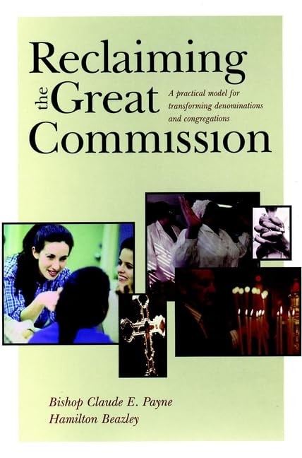 Reclaiming the Great Commissio – VERY GOOD