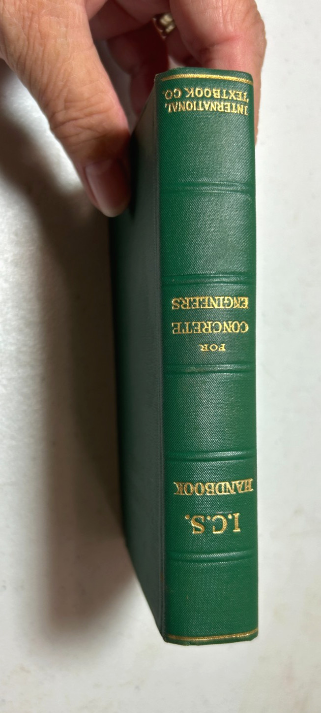 I.C.S. Concrete Engineers Handbook Hardcovered Book, 380 pages 1912