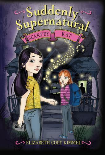 Suddenly Supernatural: Scaredy Kat by Elizabeth Cody Kimmel (2009, Hardcover)