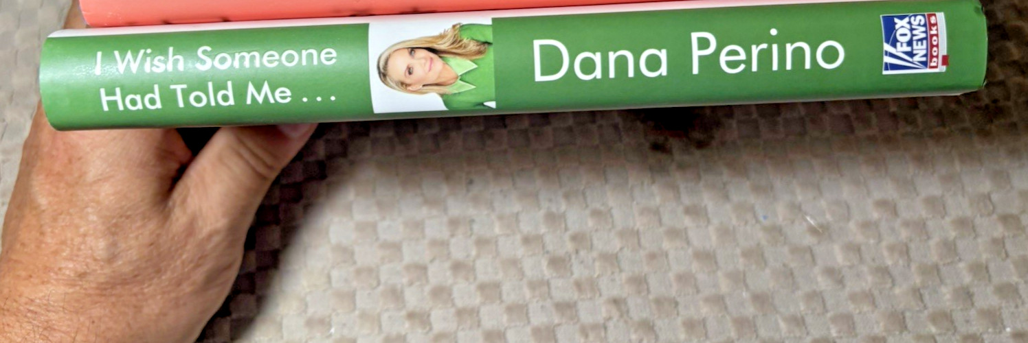 I Wish Someone Had Told Me 2025 HCDJ LIKE NEW Dana Perino 1st 1st FOX NEWS
