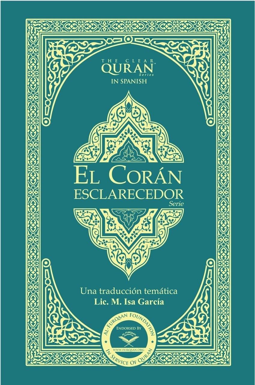 The Holy Quran in Spanish Translation, El Corán Esclarecedor – 0.94″x5.5″x8.07″