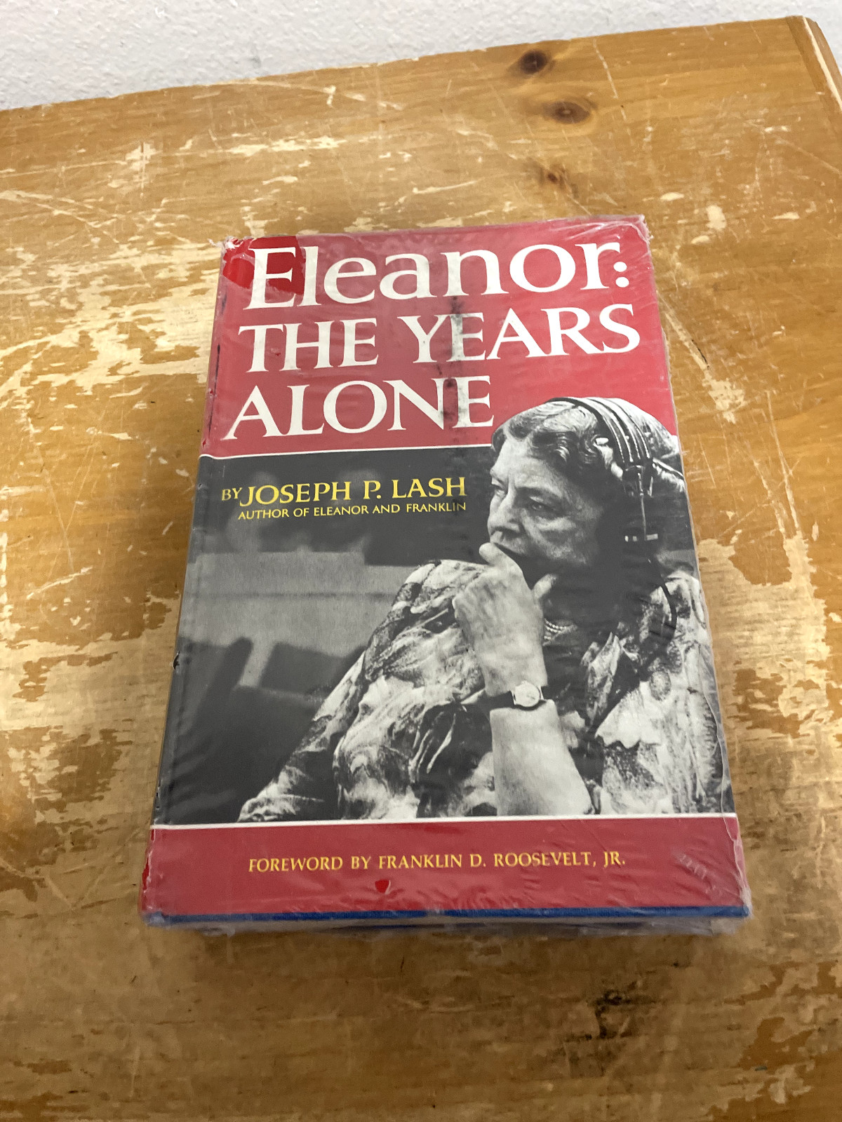 Eleanor: The Years Alone – Hardcover By Lash, Joseph P. New Sealed