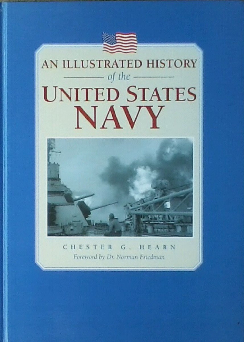 An Illustrated History of the United States Navy