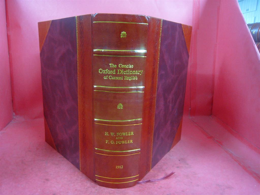The Concise Oxford Dictionary Of Current English 1919 [Leather Bound]