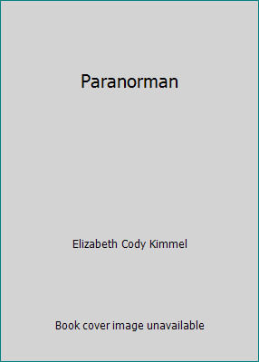 Paranorman by Elizabeth Cody Kimmel