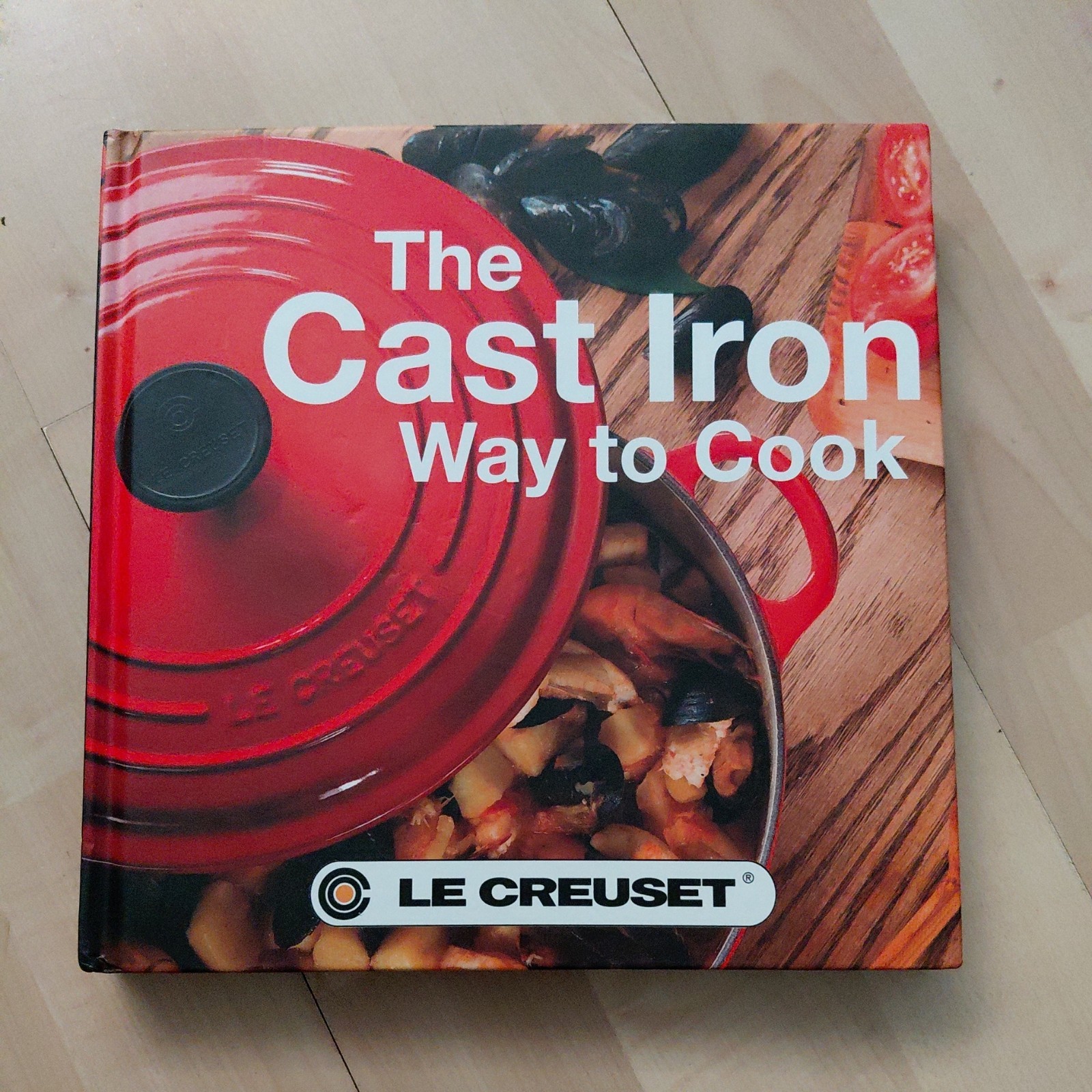 The Cast Iron Way to Cook – Hardcover – VERY GOOD