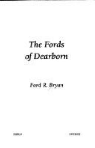 The Fords of Dearborn by ford-r-bryan