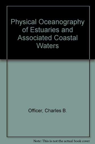 Physical oceanography of estuaries (and associated coastal waters)