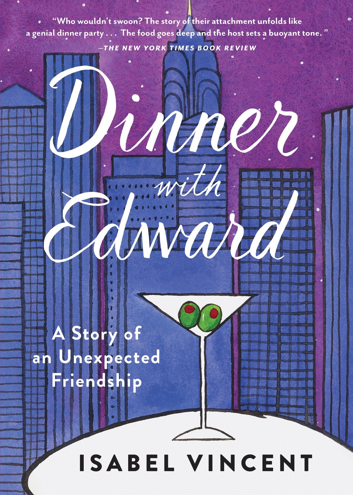 Dinner with Edward: A Story of an Unexpected Friendship – paperback Vincent,…