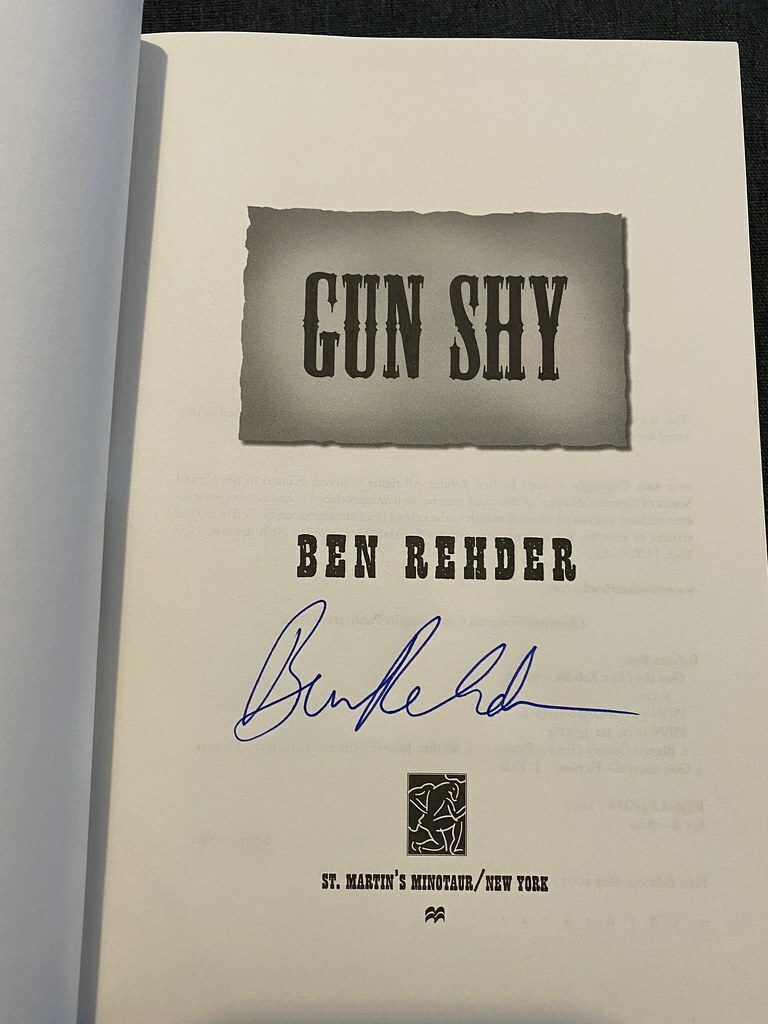Gun Shy by Ben Rehder Signed 1st Like New 2007 Hardcover Blanco County Novel