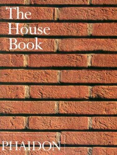 The House Book – Paperback By Editors of Phaidon Press – VERY GOOD
