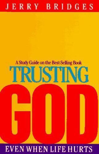 Trusting God: Even When Life Hurts, Stu- 9780891092414, Jerry Bridges, paperback