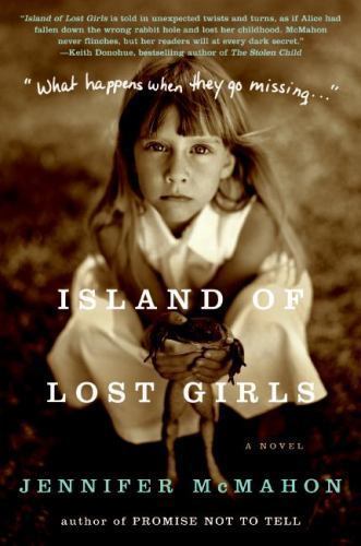 Island of Lost Girls: A Novel – paperback, Jennifer McMahon, 0061445886