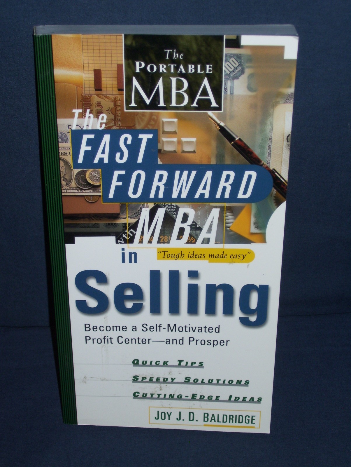 The Fast Foward MBA in Selling Used SC Joy Baldridge 2000 John Wiley & Sons