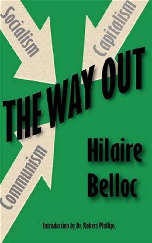 Way Out, Paperback by Belloc, Hilaire; Phillips, Robert, Like New Used, Free …