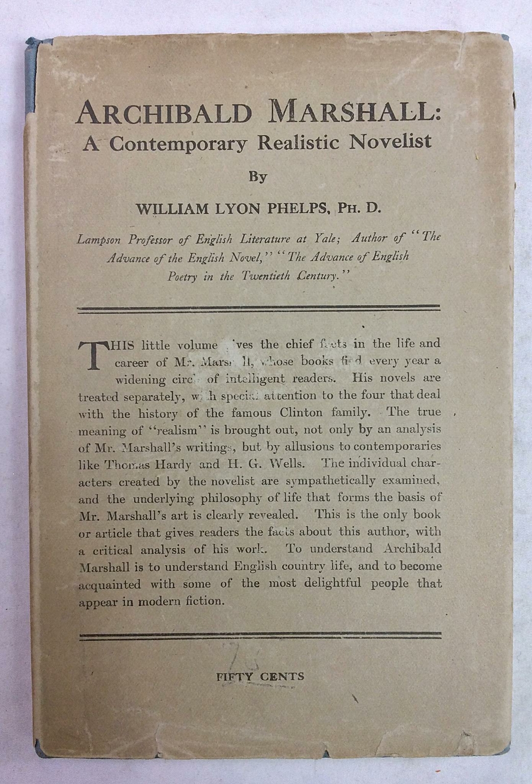 Archibald Marshall – by William Lyon Phelps, Ph. D. Hardcover DJ 1918 Good Cond.