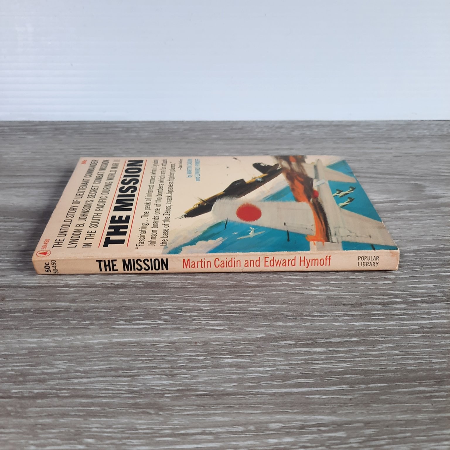 The Mission Martin Caidin Edward Hymoff 1964 First Edition WWII History