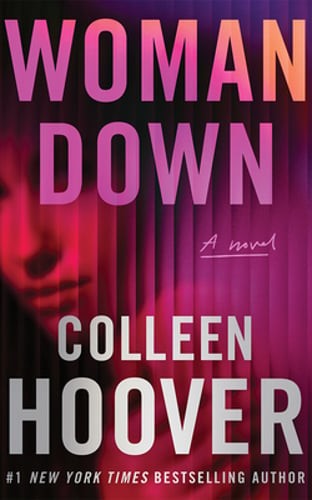 Woman Down by Colleen Hoover: New