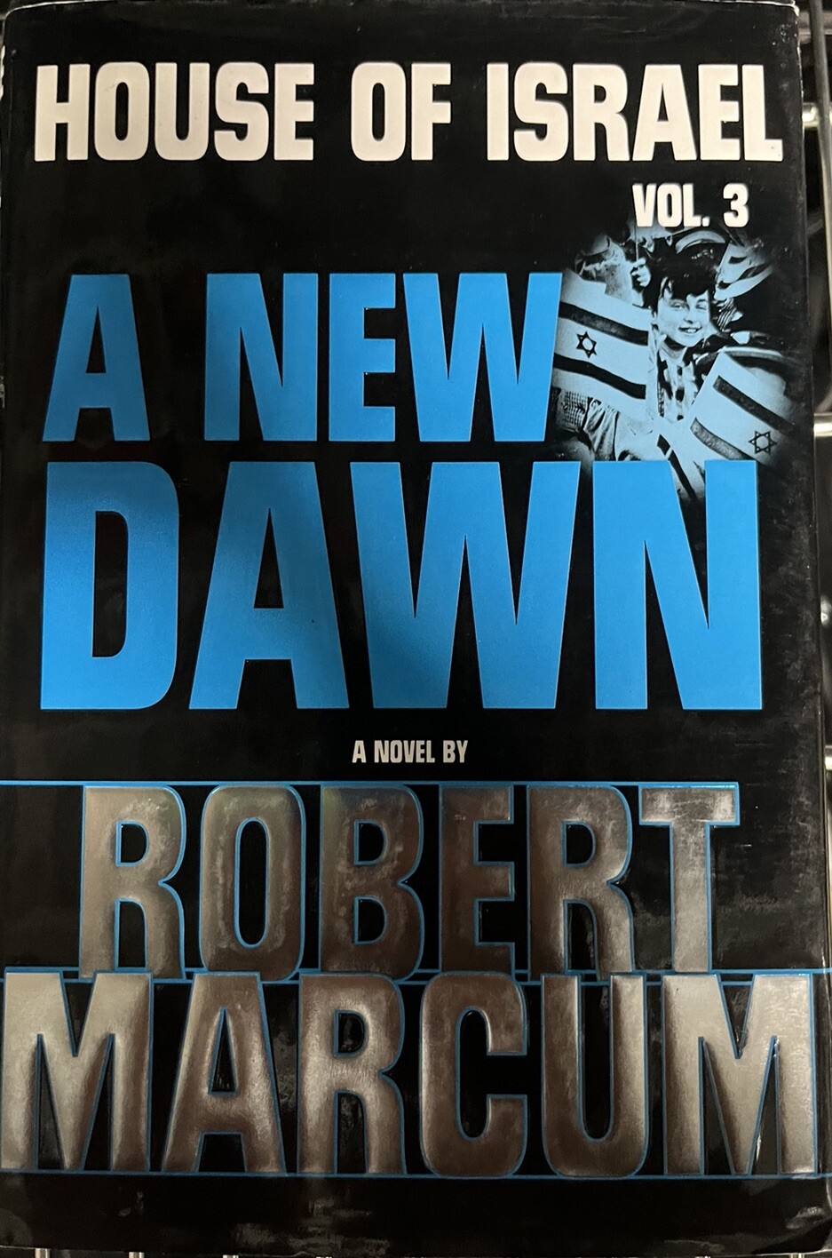 House of Israel, Volume 3: A New Dawn Very Good